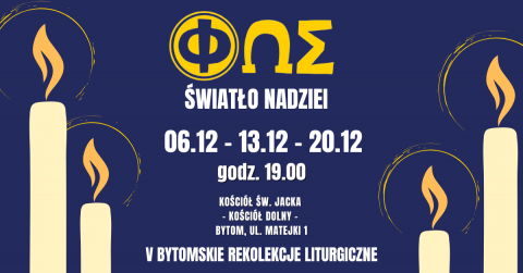 V Bytomskie Rekolekcje Liturgiczne - ŚWIATŁO NADZIEI 