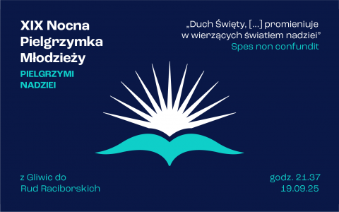 Zapisy na XIX Nocną Piesza Pielgrzymkę Młodzieży do Rud Raciborskich 19/20.09.2025