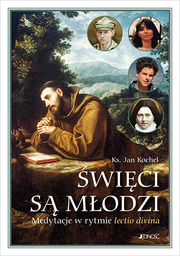 Święci są Młodzi! - nowy diecezjalny felieton z lectio divina