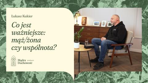 O&nbsp;"Ewangelizacji Bez Granic" i&nbsp;doświadczeniu pustyni. Jak mądrze głosić wiarę mając rodzinę?