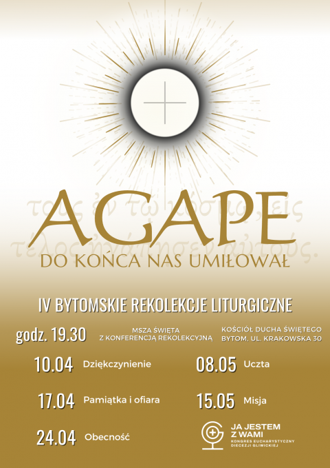 AGAPE – do końca nas umiłował – IV BYTOMSKIE REKOLEKCJE LITURGICZNE