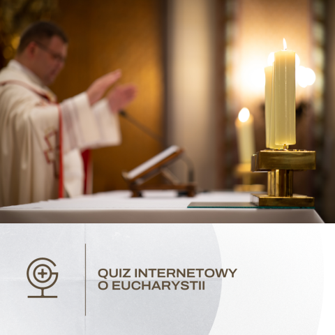 Quiz internetowy o Eucharystii